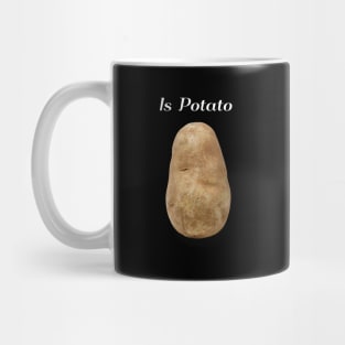 Is Potato Mug